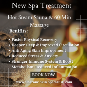 Sharone Skin Specialist offering Hot Steam Sauna plus 60 min Massage for $140